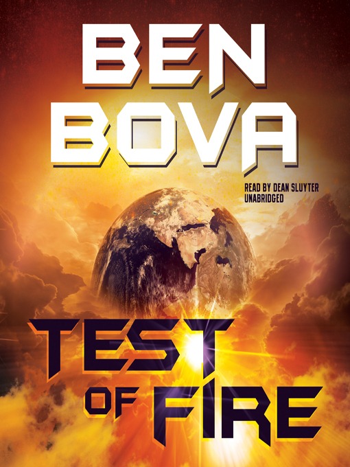 Title details for Test of Fire by Ben Bova - Available
